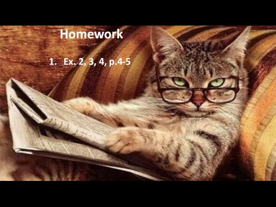 Homework Ex. 2, 3, 4, p.4-5