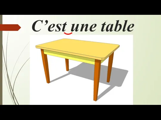 С’est une table
