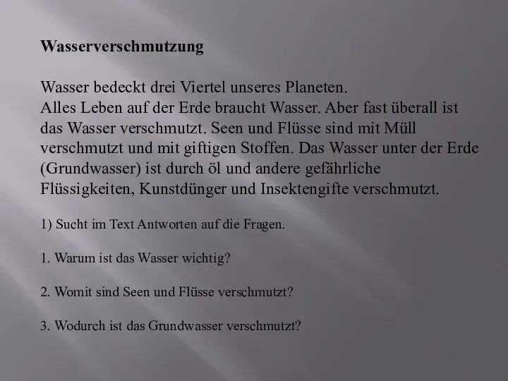 Wasserverschmutzung Wasser bedeckt drei Viertel unseres Planeten. Alles Leben auf der Erde