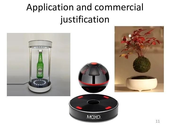 Application and commercial justification