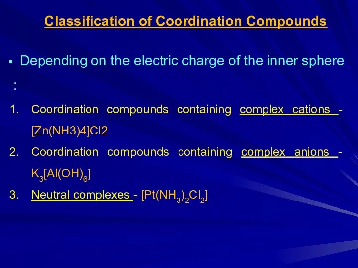 Classification of Coordination Compounds Depending on the electric charge of the inner