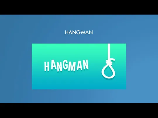 HANGMAN