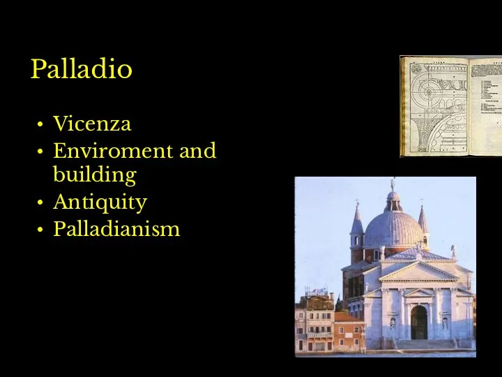 Palladio Vicenza Enviroment and building Antiquity Palladianism