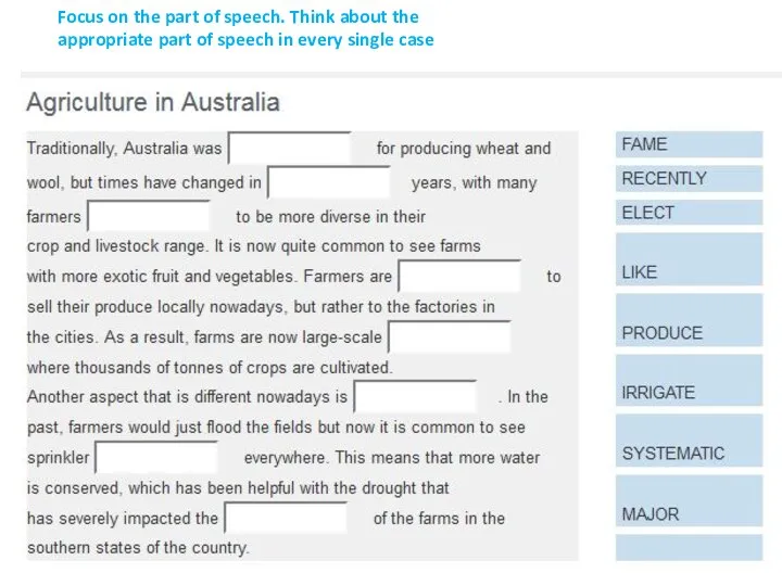 Focus on the part of speech. Think about the appropriate part of