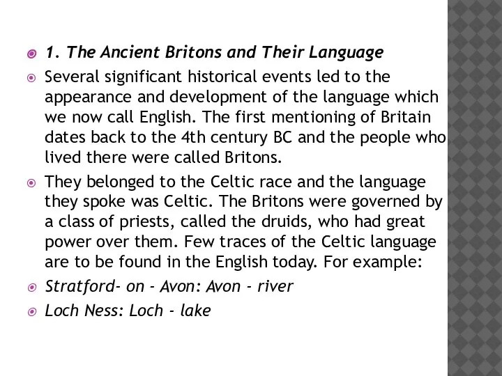 1. The Ancient Britons and Their Language Several significant historical events led