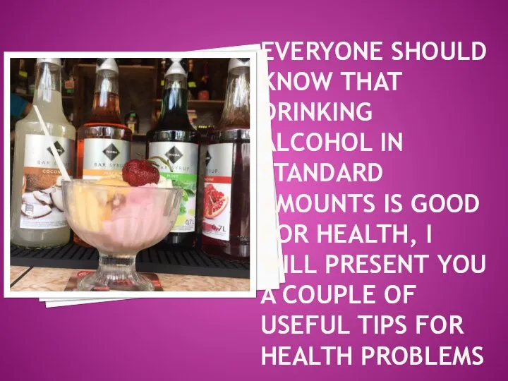 EVERYONE SHOULD KNOW THAT DRINKING ALCOHOL IN STANDARD AMOUNTS IS GOOD FOR