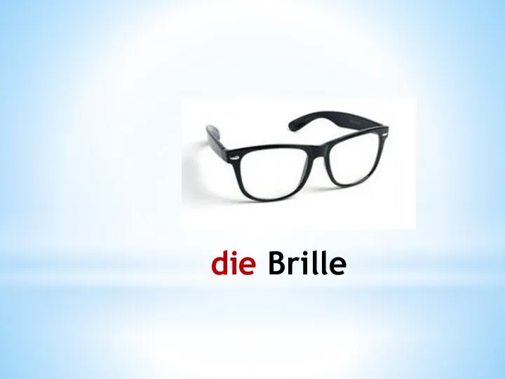 die Brille