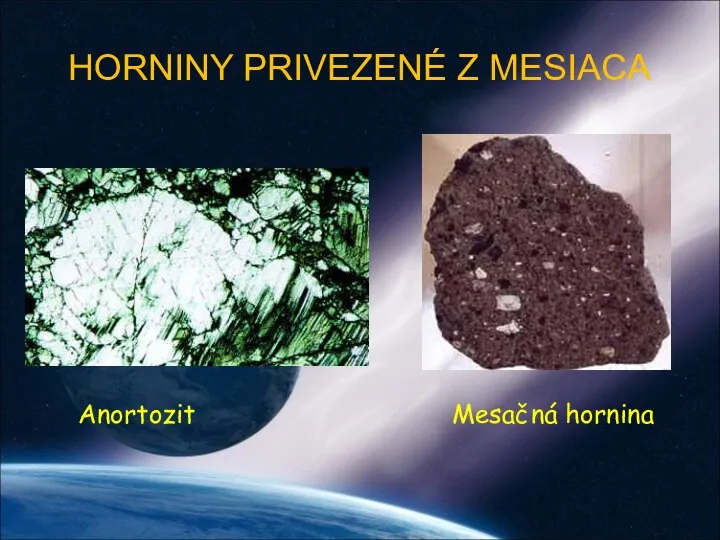HORNINY PRIVEZENÉ Z MESIACA Anortozit Mesačná hornina