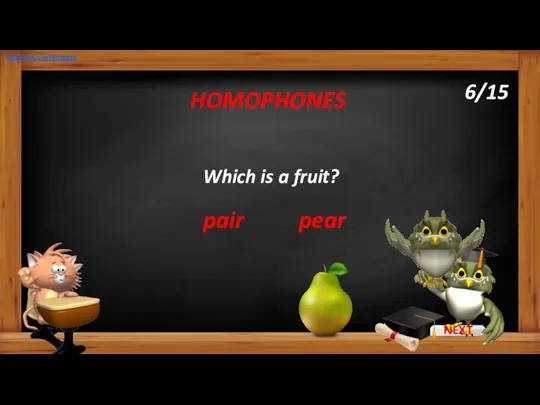 Which is a fruit? pear HOMOPHONES pair www.vk.com/egppt 6/15