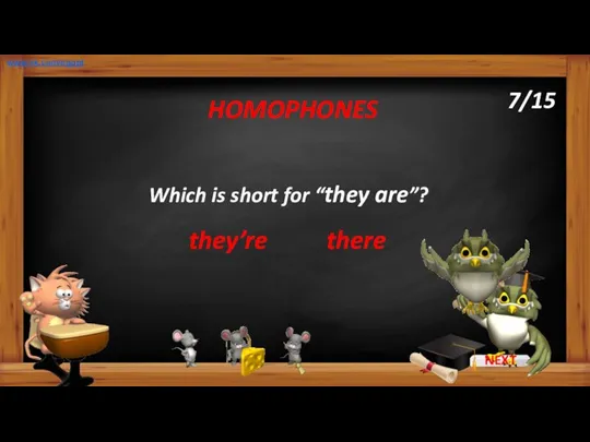 Which is short for “they are”? they’re HOMOPHONES there www.vk.com/egppt 7/15