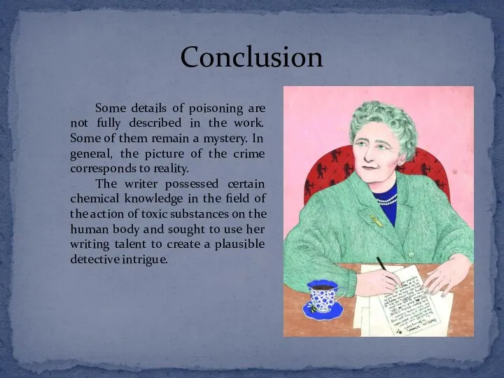 Conclusion Some details of poisoning are not fully described in the work.