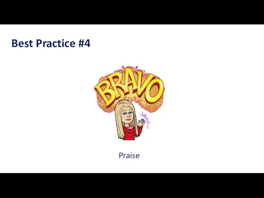 Best Practice #4 Praise