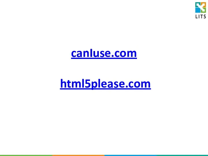 canIuse.com html5please.com
