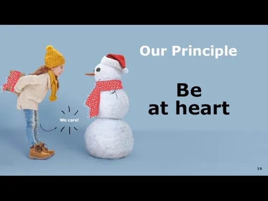 Be at heart Our Principle