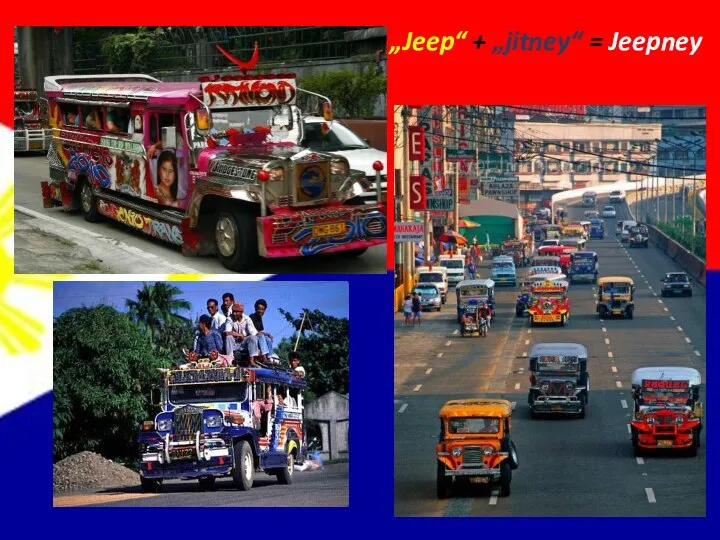 „Jeep“ + „jitney“ = Jeepney