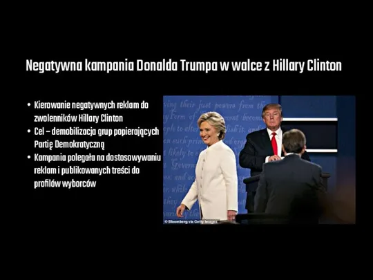 Negatywna kampania Donalda Trumpa w walce z Hillary Clinton Kierowanie negatywnych reklam