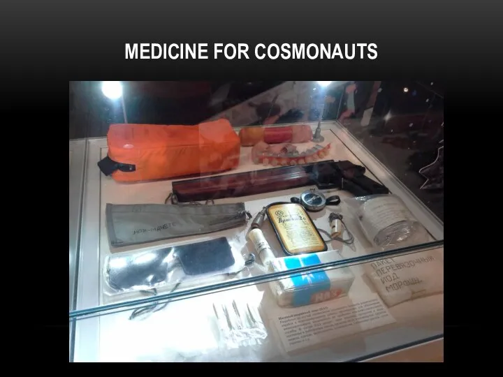 MEDICINE FOR COSMONAUTS