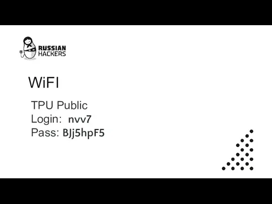 WiFI TPU Public Login: nvv7 Pass: BJj5hpF5