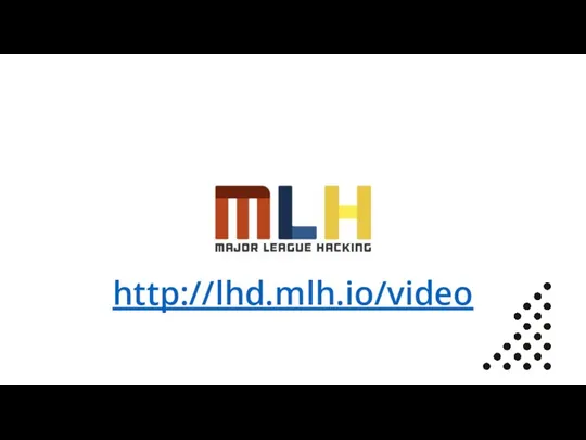 http://lhd.mlh.io/video