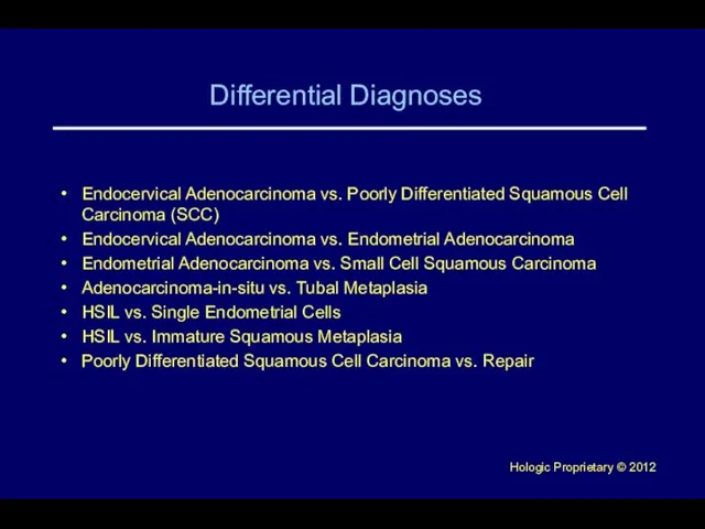 Differential Diagnoses Endocervical Adenocarcinoma vs. Poorly Differentiated Squamous Cell Carcinoma (SCC) Endocervical