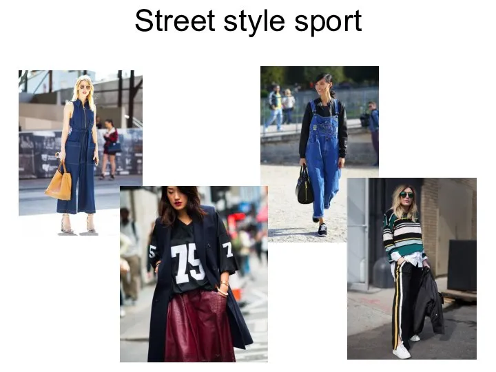 Street style sport
