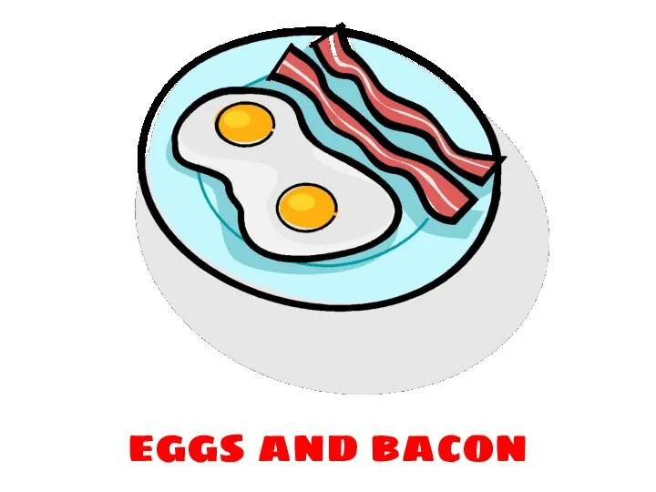 eggs and bacon