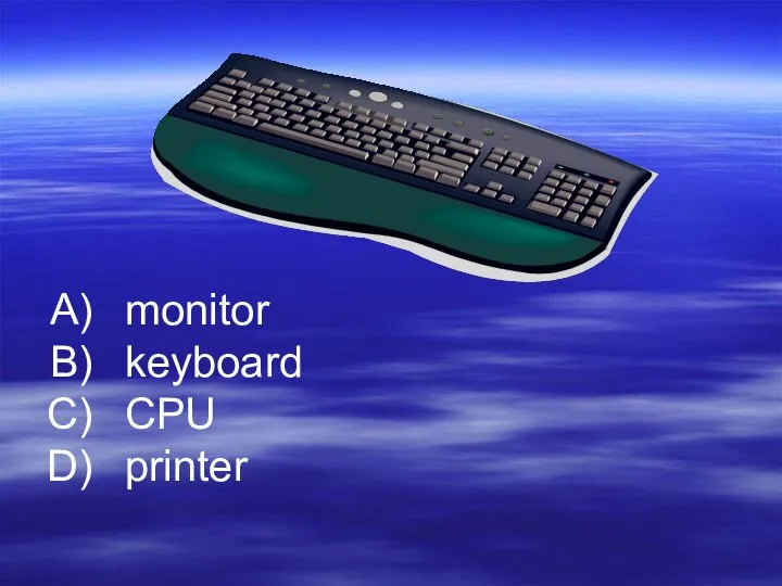 monitor keyboard CPU printer