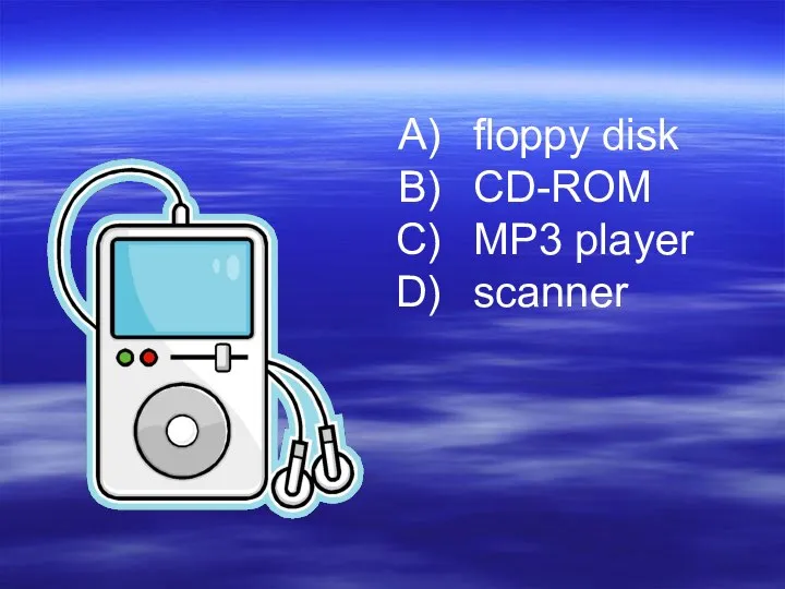 floppy disk CD-ROM MP3 player scanner