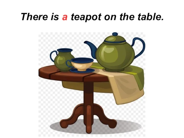 There is a teapot on the table.