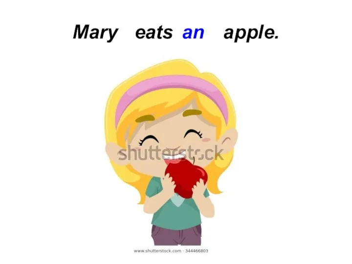 Mary eats an apple.