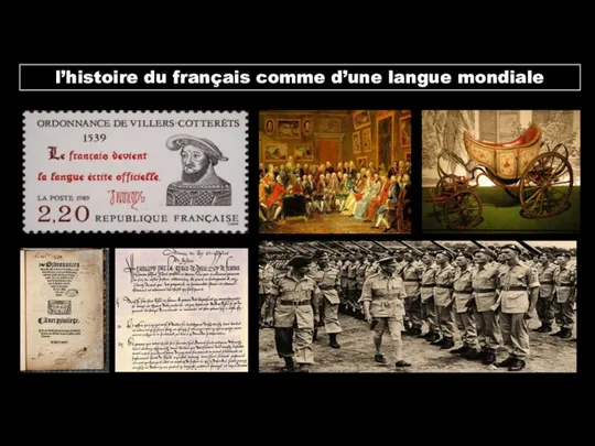 l’histoire du français comme d’une langue mondiale