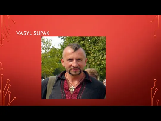 VASYL SLIPAK