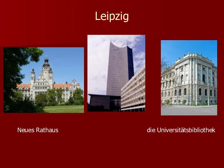 Leipzig Neues Rathaus die Universitätsbibliothek