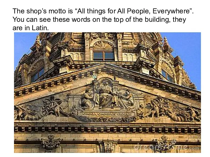 The shop’s motto is “All things for All People, Everywhere”. You can