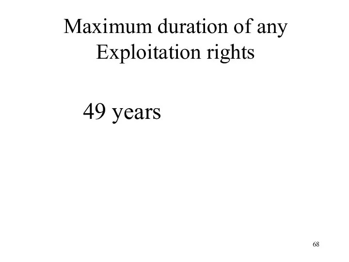 Maximum duration of any Exploitation rights 49 years
