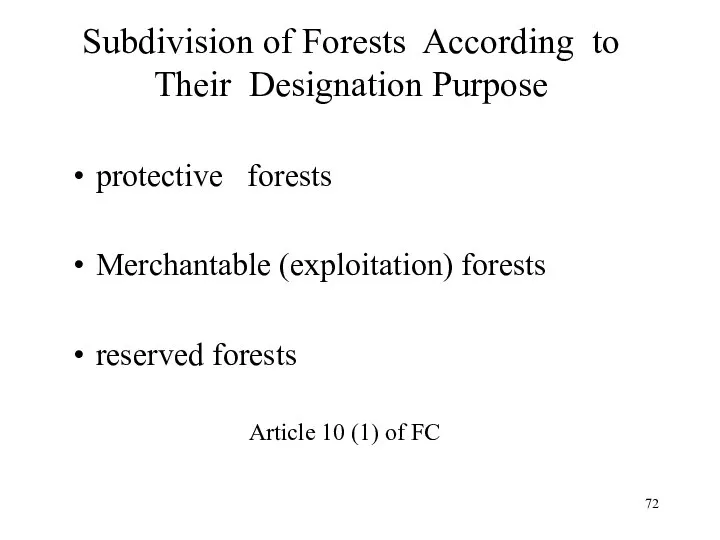 Subdivision of Forests According to Their Designation Purpose protective forests Merchantable (exploitation)