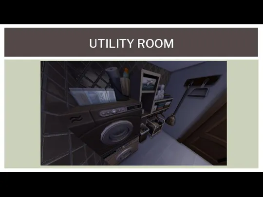 UTILITY ROOM