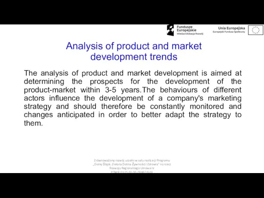 Analysis of product and market development trends The analysis of product and