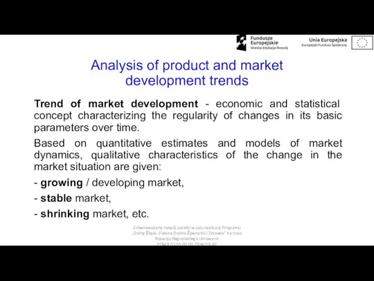 Analysis of product and market development trends Trend of market development -