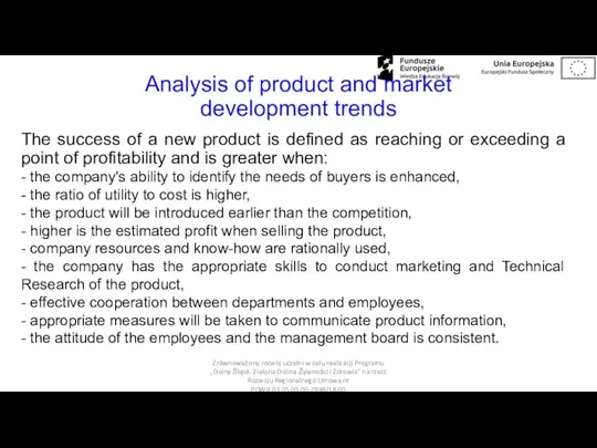 Analysis of product and market development trends The success of a new
