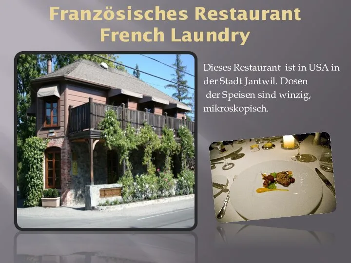 Französisches Restaurant French Laundry Dieses Restaurant ist in USA in der Stadt