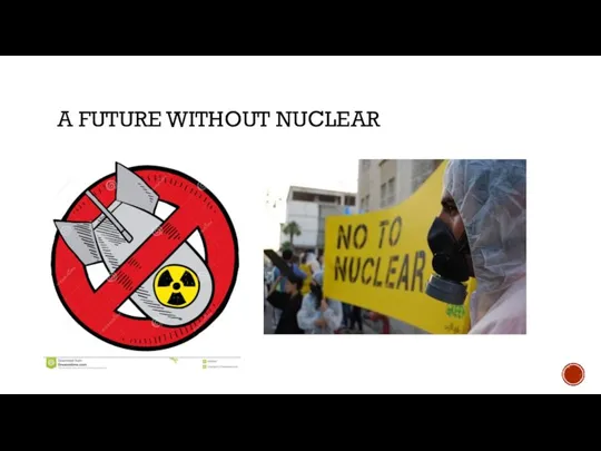 A FUTURE WITHOUT NUCLEAR