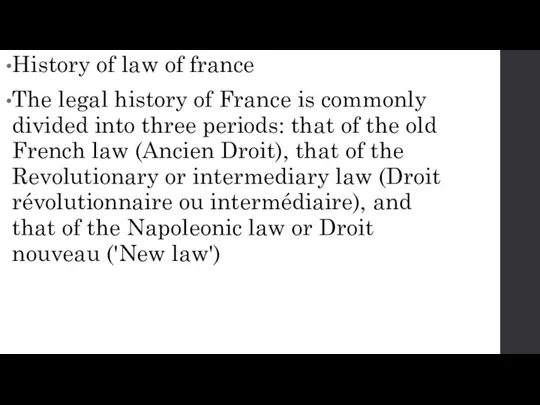 History of law of france The legal history of France is commonly