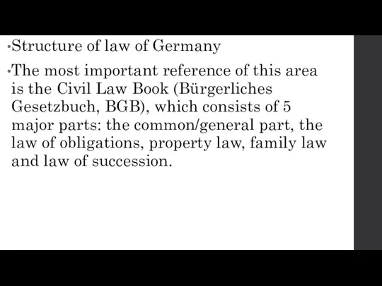 Structure of law of Germany The most important reference of this area