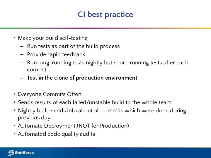 CI best practice Make your build self-testing Run tests as part of