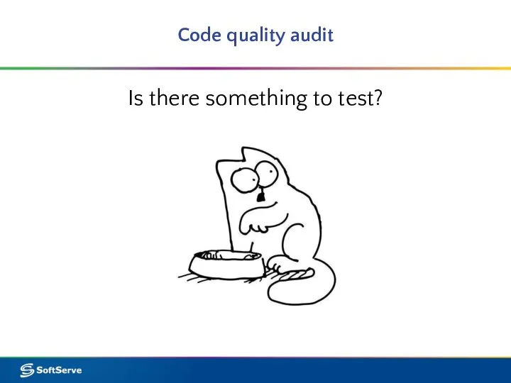 Code quality audit Is there something to test?