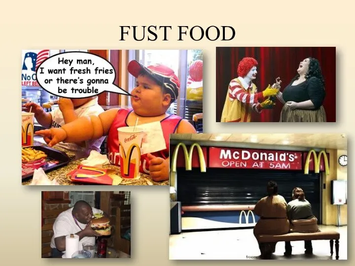 FUST FOOD