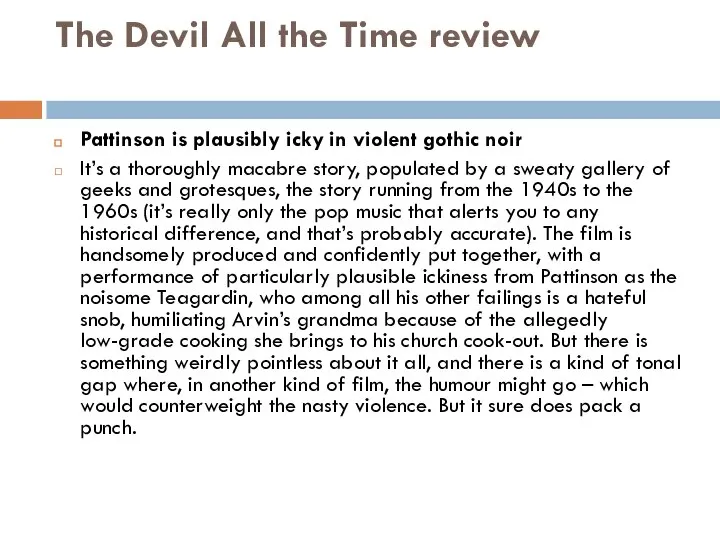 The Devil All the Time review Pattinson is plausibly icky in violent