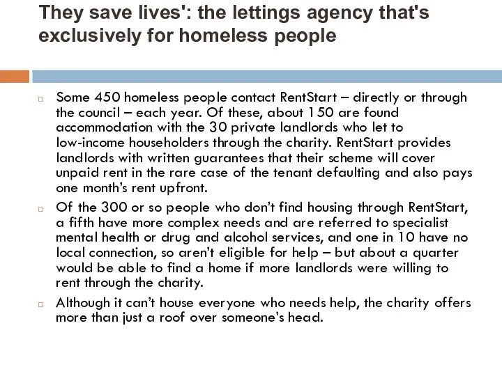 They save lives': the lettings agency that's exclusively for homeless people Some