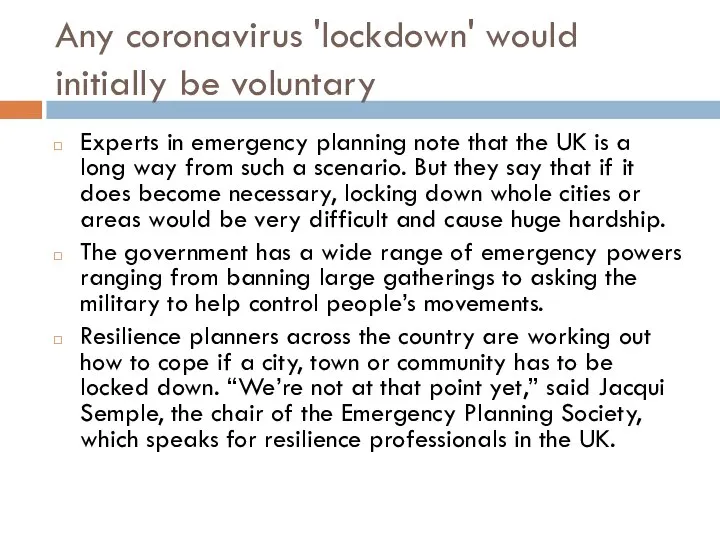Any coronavirus 'lockdown' would initially be voluntary Experts in emergency planning note